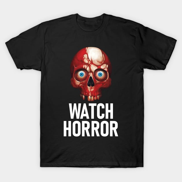 Watch Horror - Skull T-Shirt by ChurchOfRobot